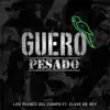 Los Plebes Del Campo - Güero Pesado (feat. Clave de Rey) - Single